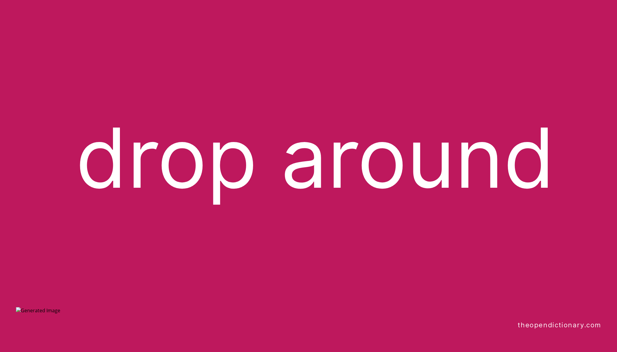 drop-around-phrasal-verb-drop-around-definition-meaning-and-example